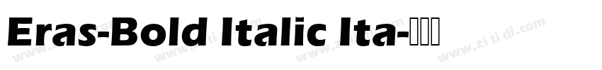 Eras-Bold Italic Ita字体转换